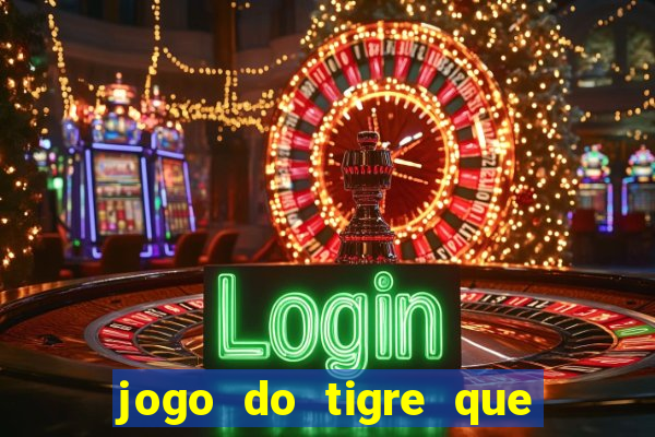 jogo do tigre que da bonus